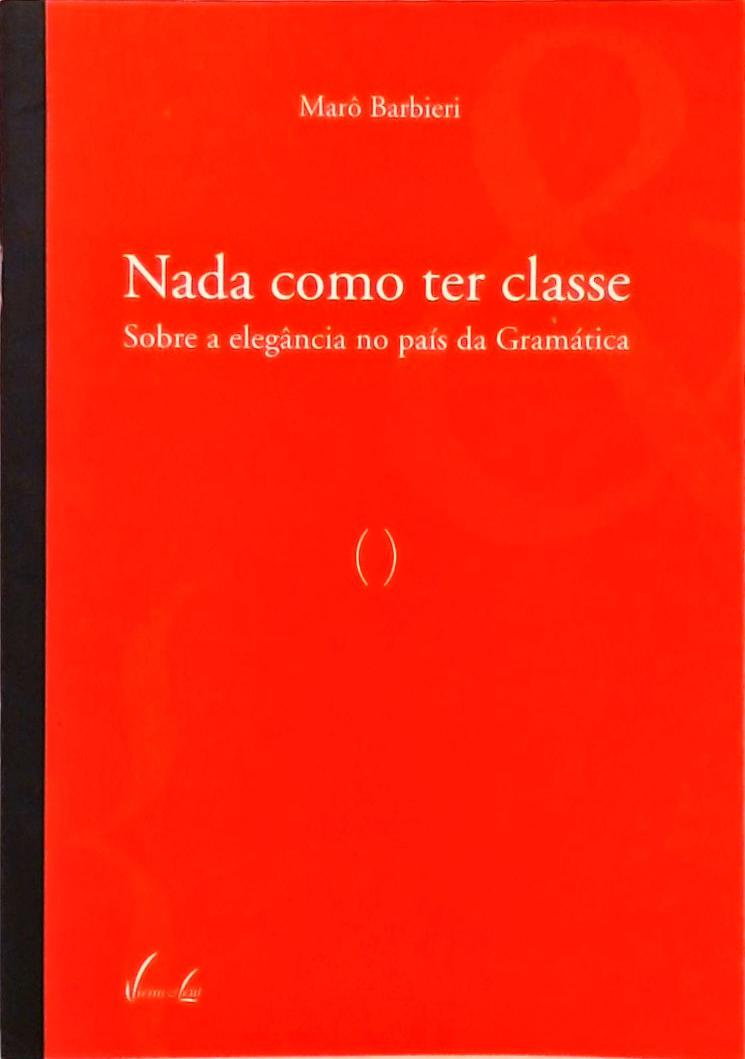 Nada Como Ter Classe