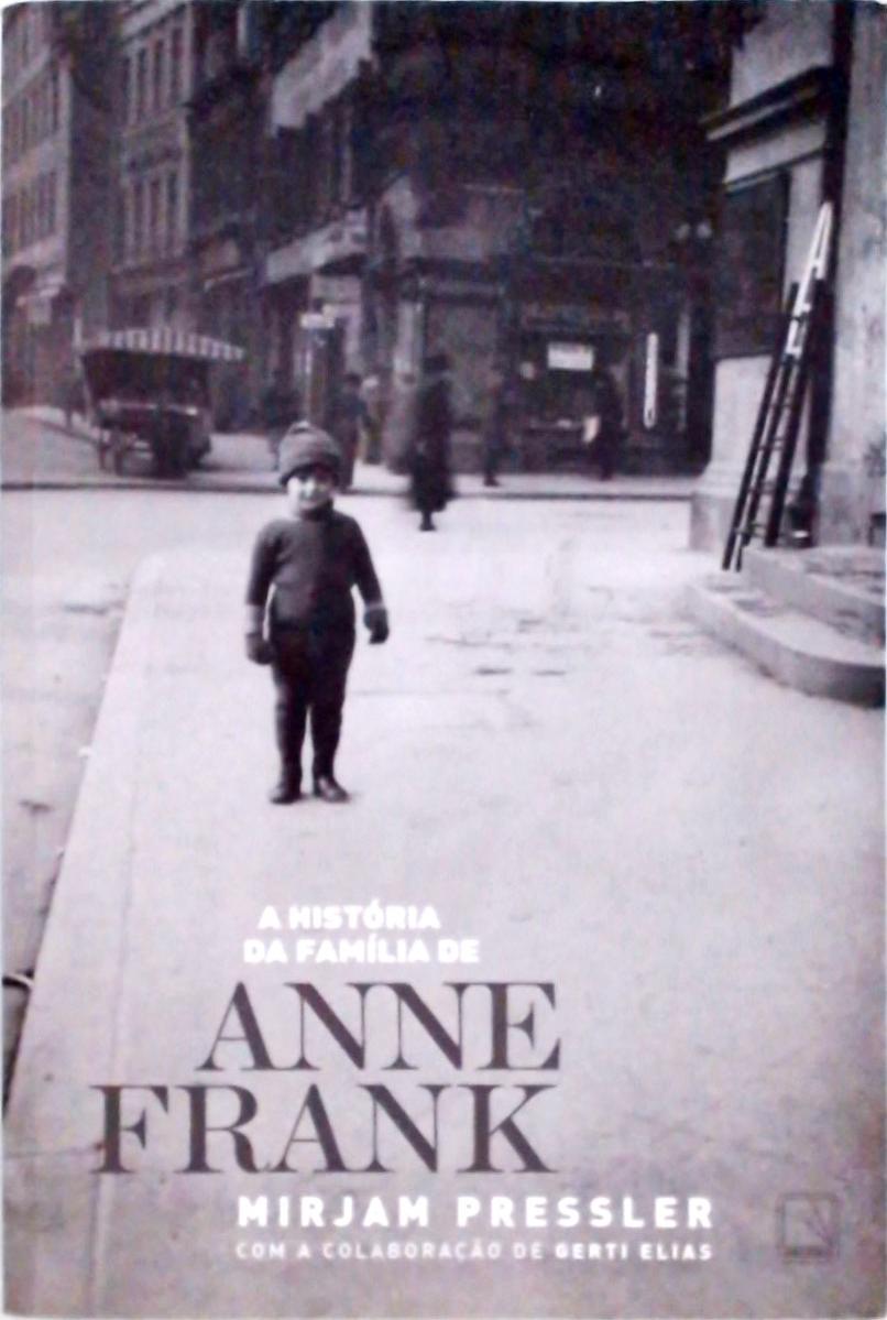 A história da família de Anne Frank