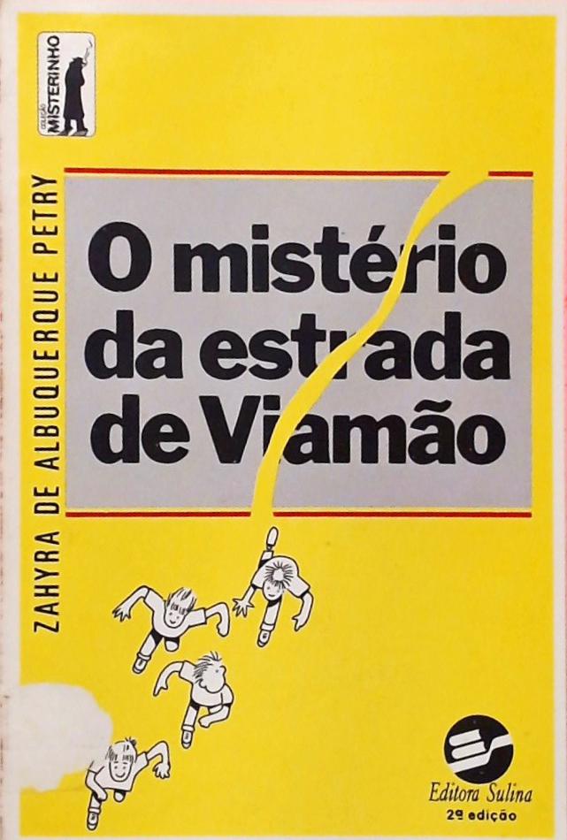 O Mistério da Estrada de Viamão