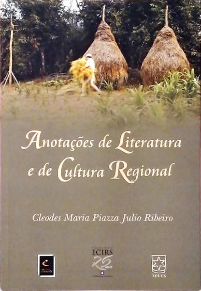 Anotações De Literatura E De Cultura Regional