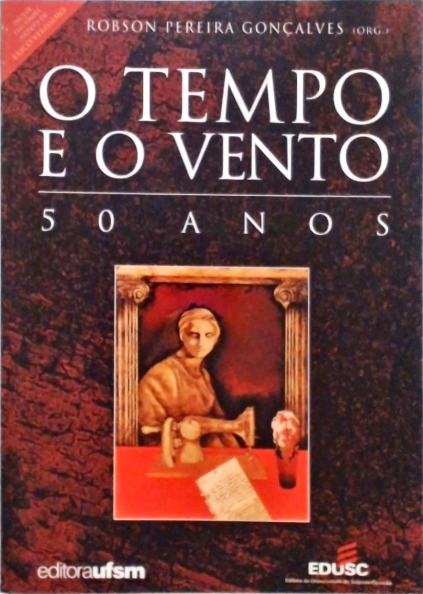 O Tempo E O Vento - 50 Anos