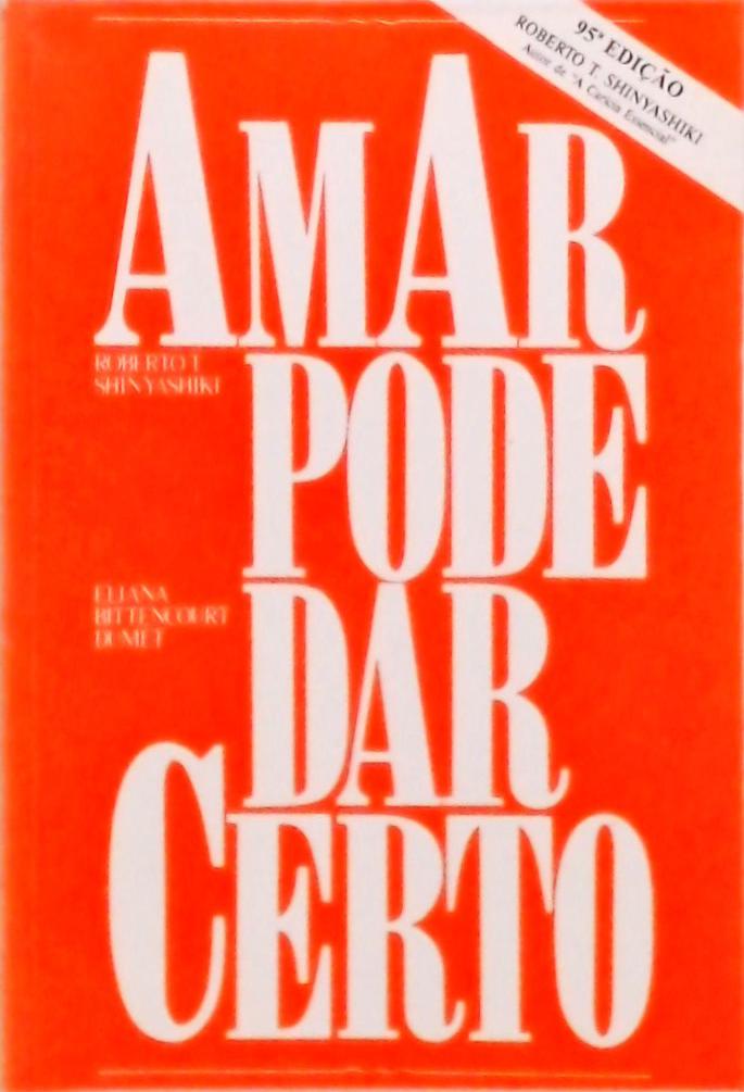 Amar Pode Dar Certo