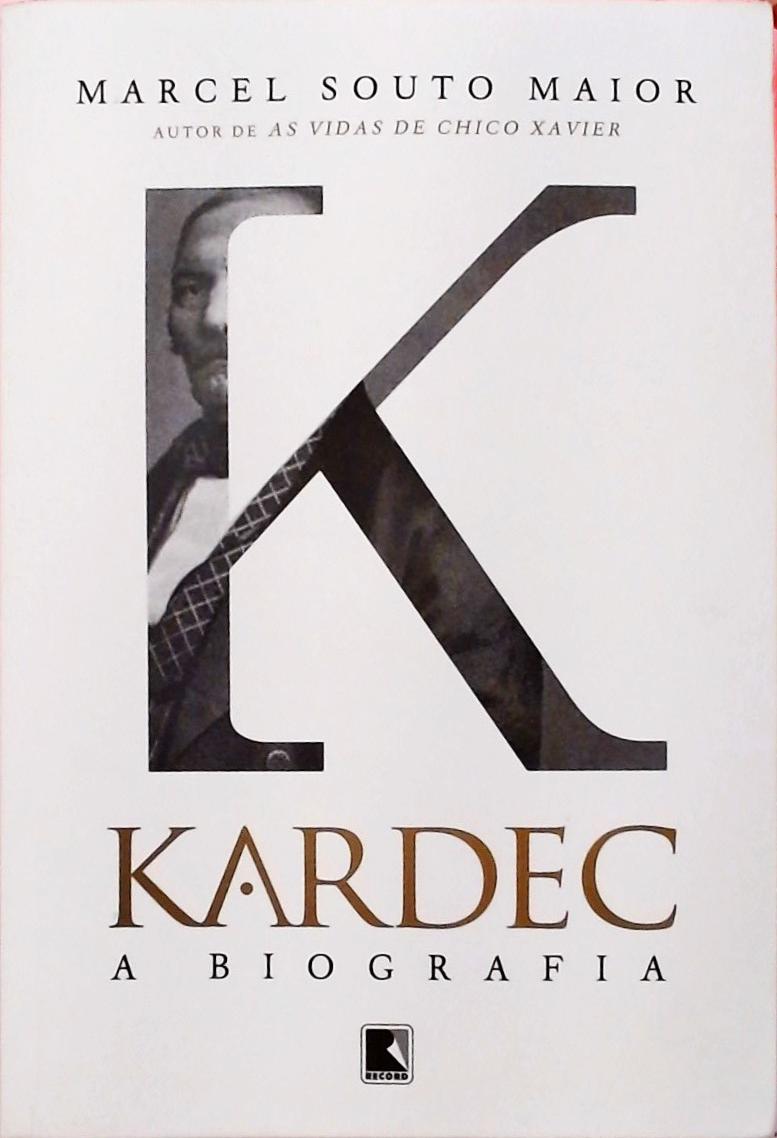 Kardec - A Biografia