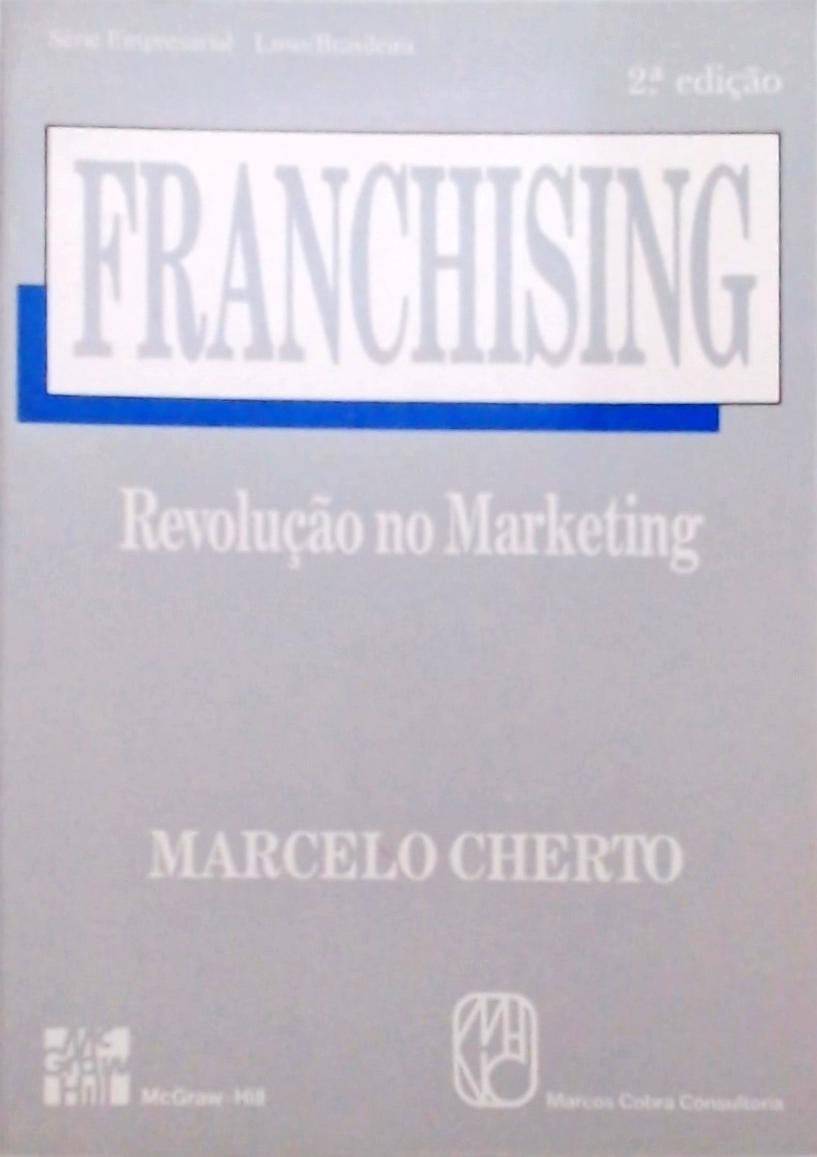 Franchising - Revolução no Marketing