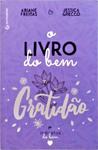 O Livro Do Bem - Gratidão