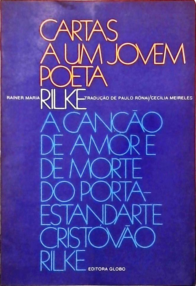 Cartas a um Jovem Poeta / A Canção de Amor e de Morte do Porta-Estandarte Cristóvão Rilke