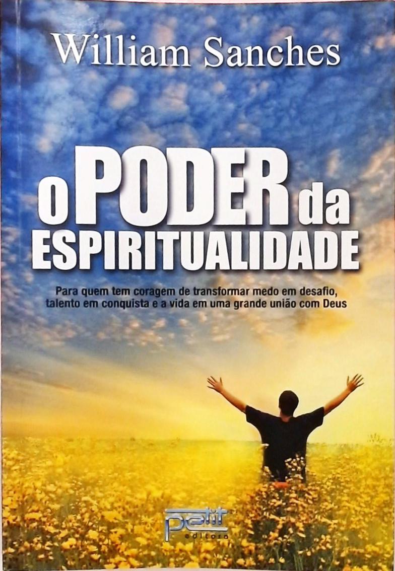 O Poder Da Espiritualidade