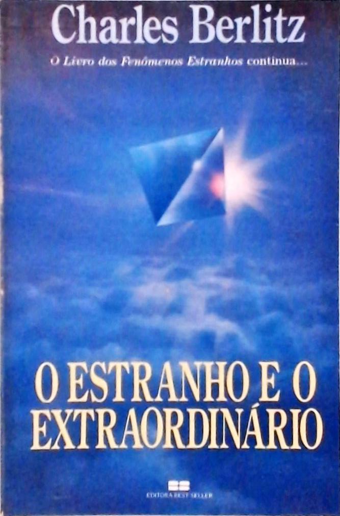 O Estranho E O Extraordinário