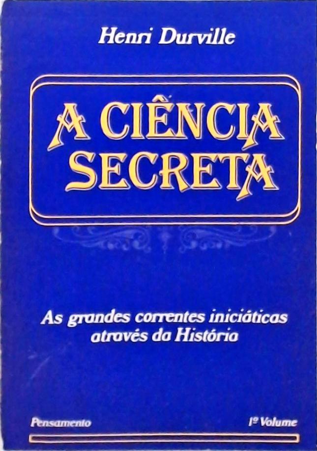 A Ciência Secreta - Volume 1