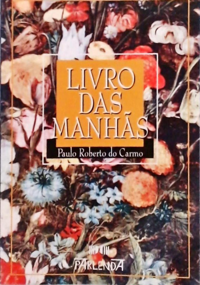 Livro Das Manhãs