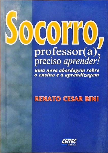 Socorro Professor/A, Preciso Aprender!