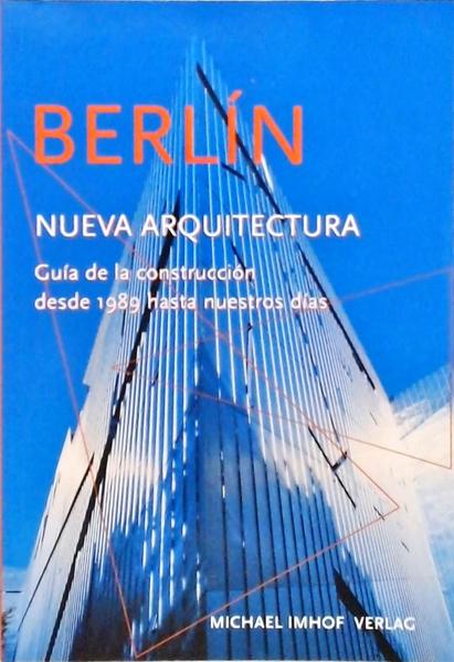 Berlín - Nueva Arquitectura
