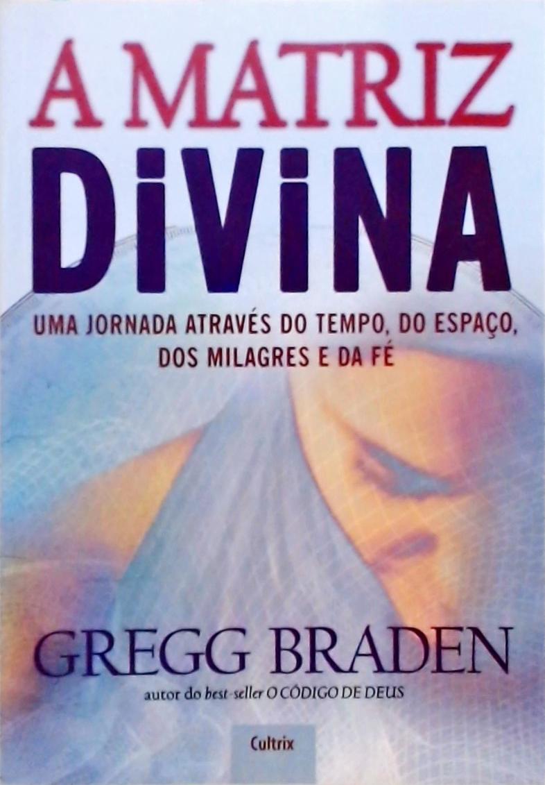 A Matriz Divina