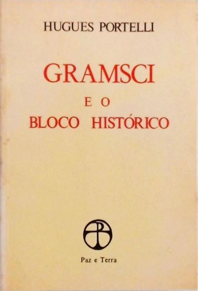 Gramsci E O Bloco Histórico