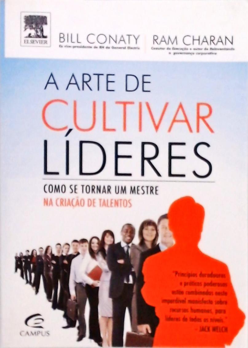 A Arte De Cultivar Líderes