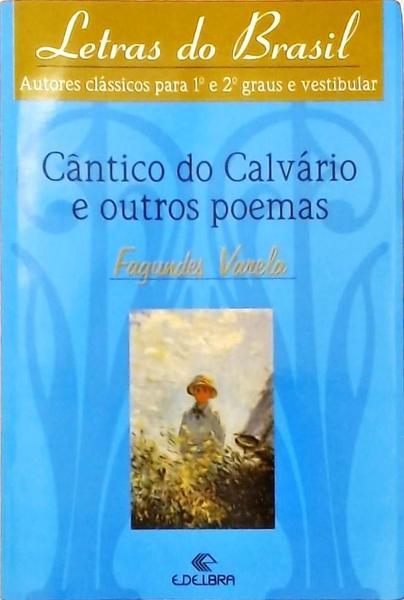 Cântico Do Calvário E Outros Poemas