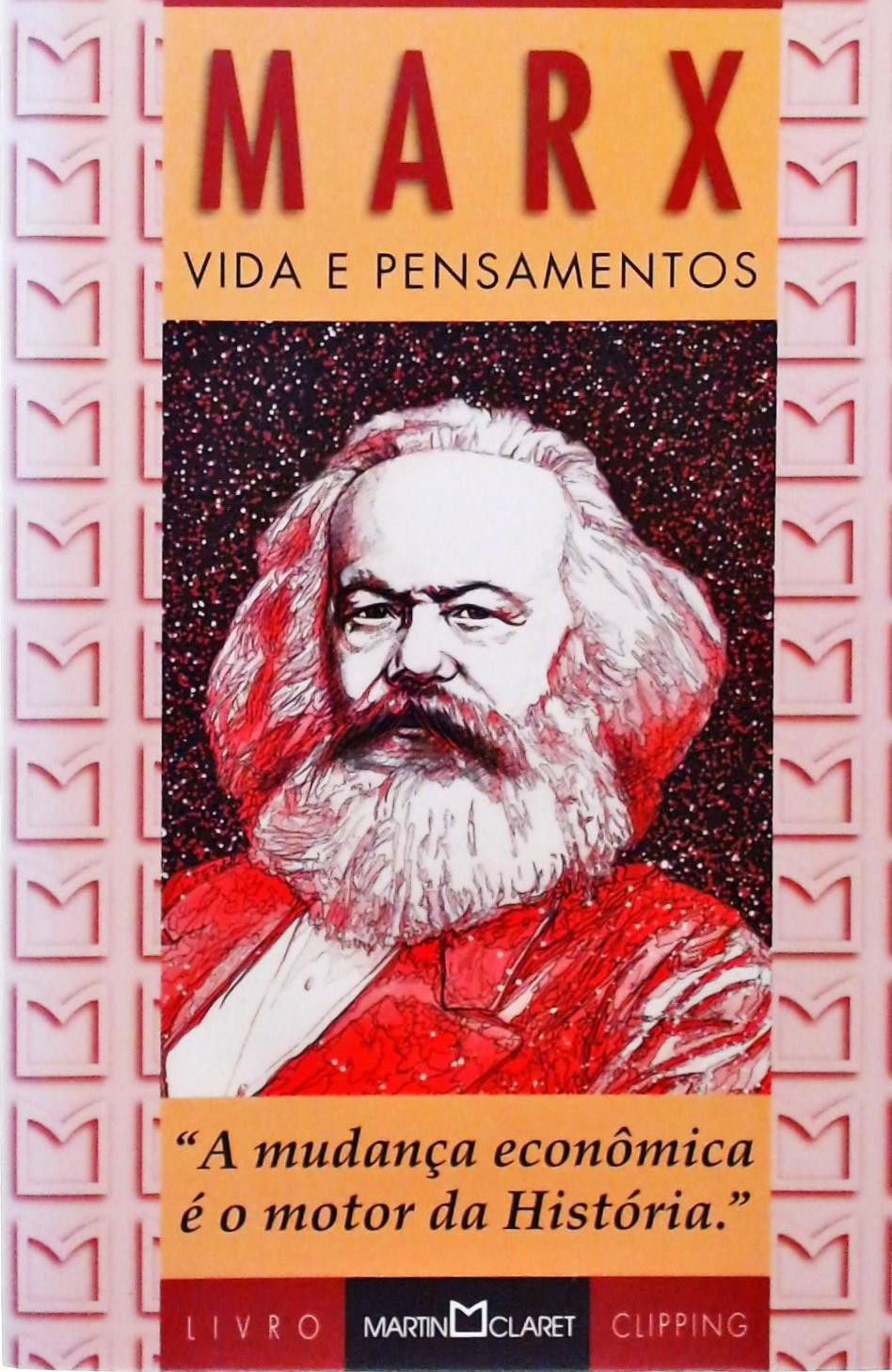 Marx - Vida e Pensamentos