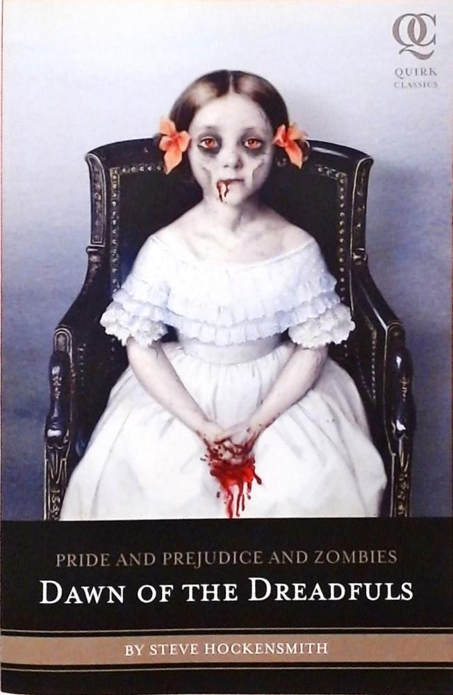 Pride And Prejudice And Zombies - Dawn Of The Dreadfuls