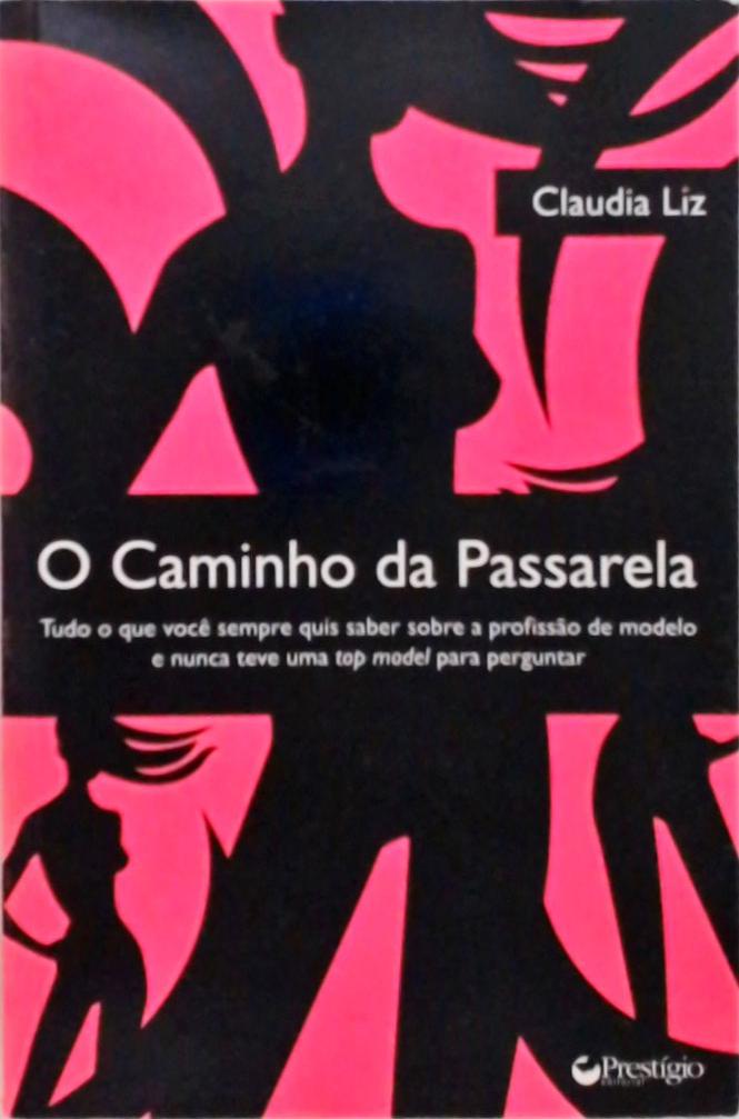 O Caminho Da Passarela