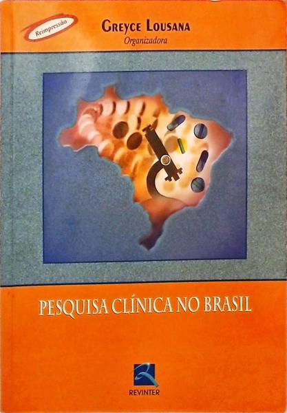 Pesquisa Clínica No Brasil