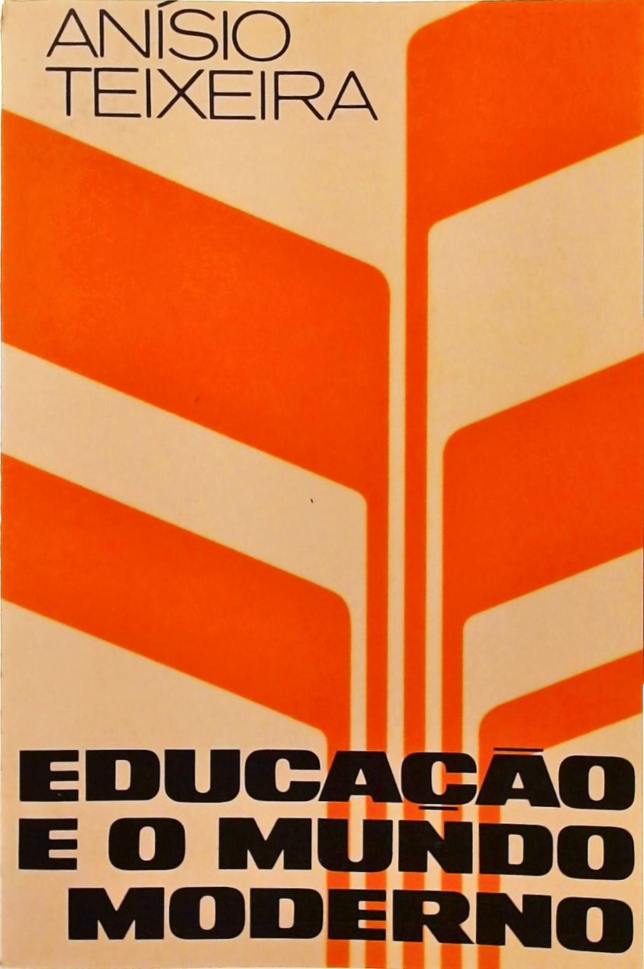 Educação E O Mundo Moderno