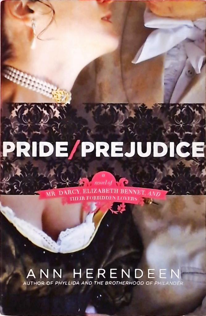 Pride / Prejudice