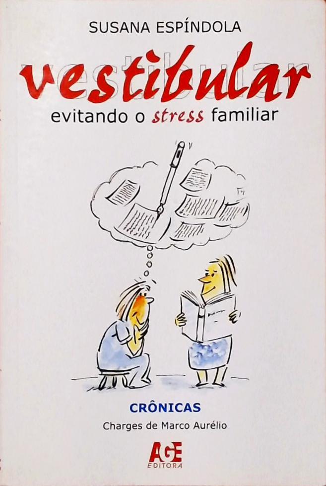 Vestibular - Evitando O Stress Familiar