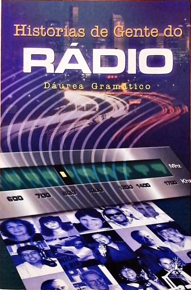 Histórias De Gente Do Rádio