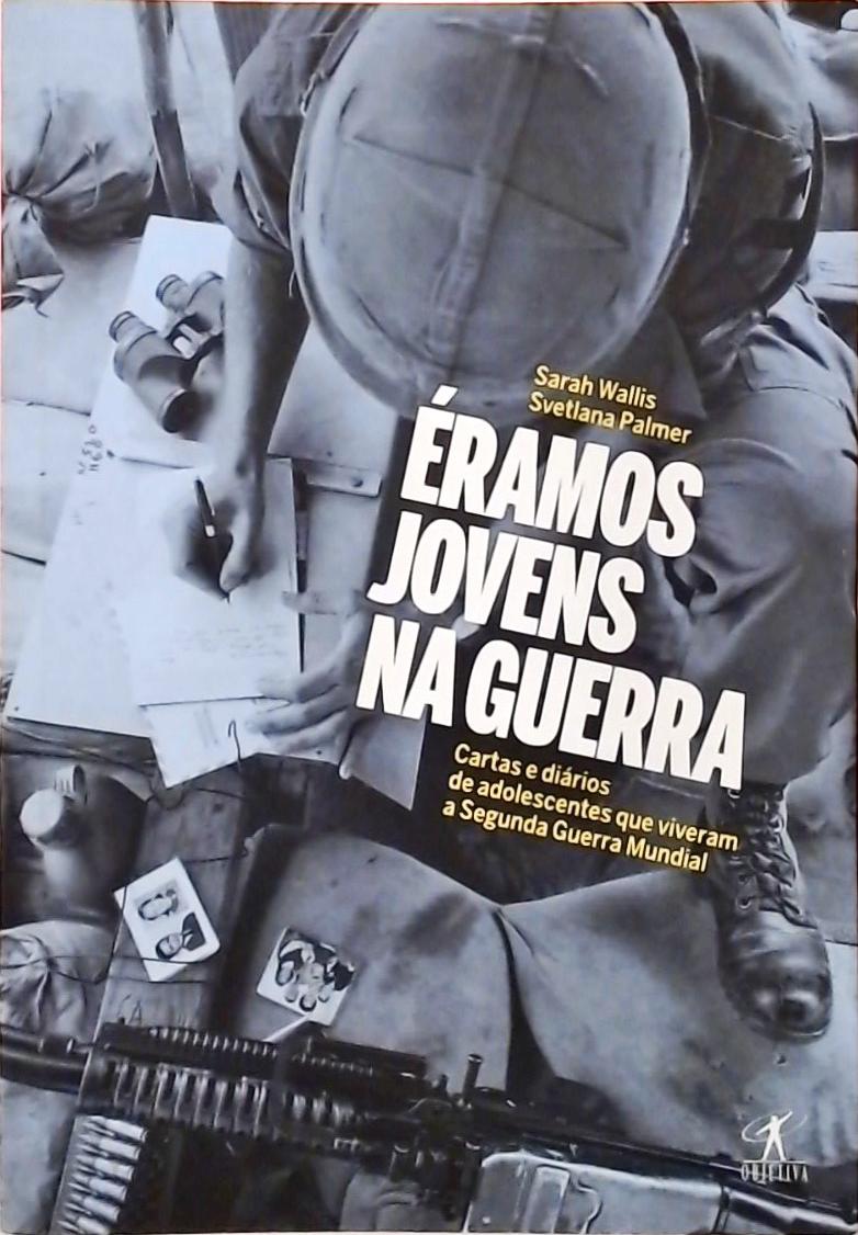 Éramos Jovens Na Guerra