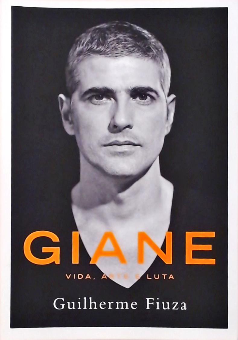 Giane - Vida, Arte E Luta