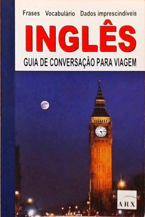 Inglês - Guia De Conversação Para A Viagem