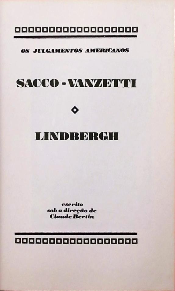 Os Grandes Julgamentos da História - Sacco-Vanzetti / Lindbergh