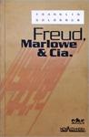 Freud, Marlowe E Cia