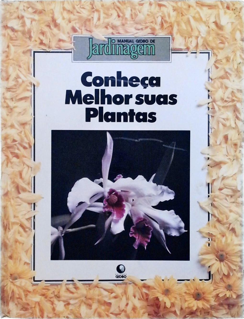 Conheça Melhor suas Plantas