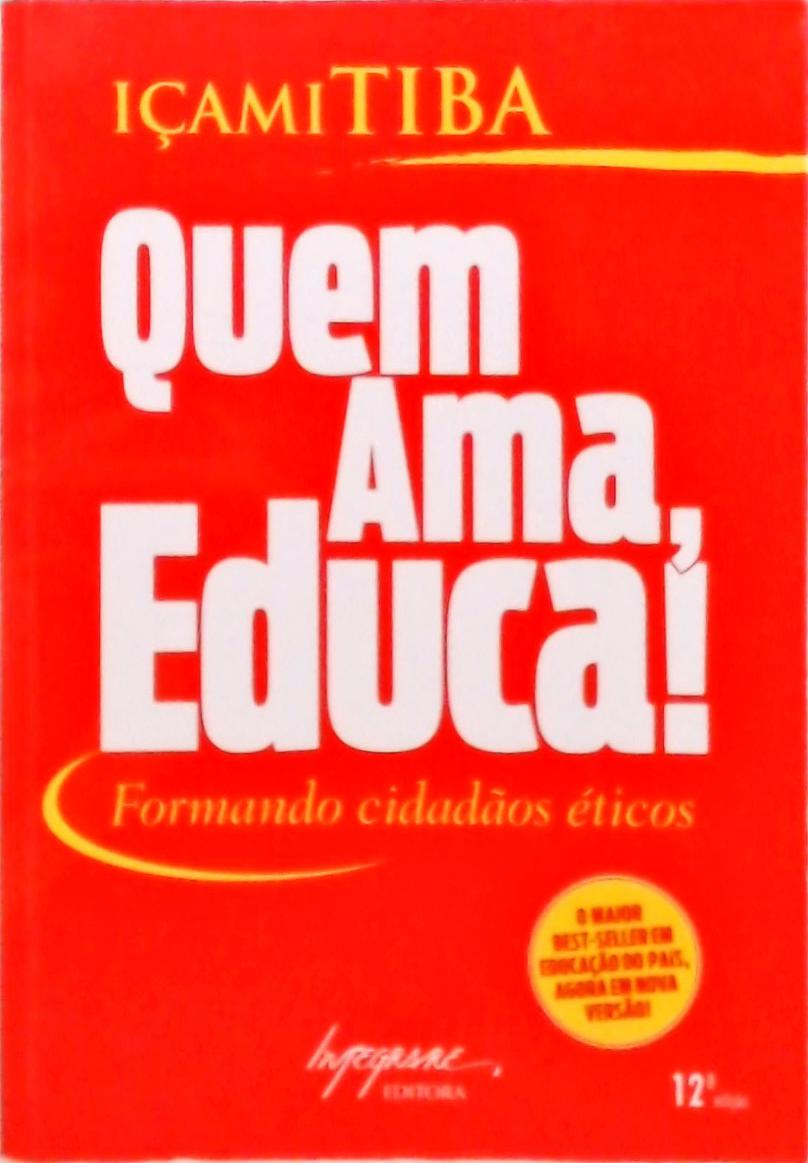 Quem Ama, Educa!