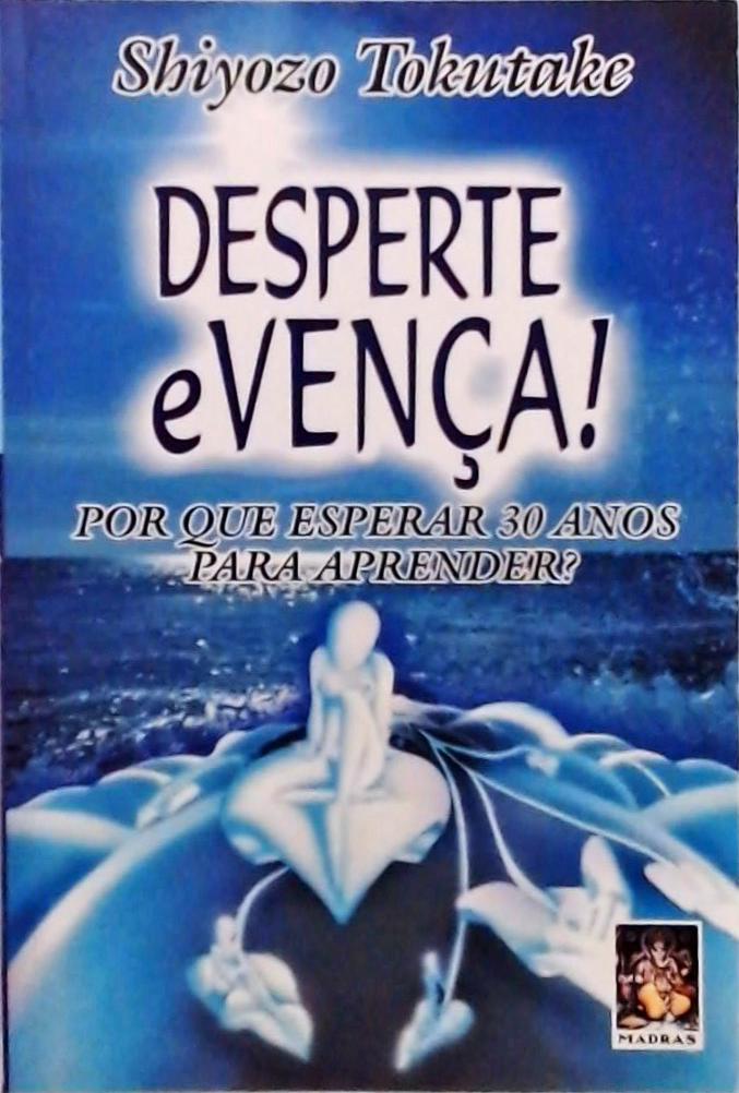 Desperte E Vença!