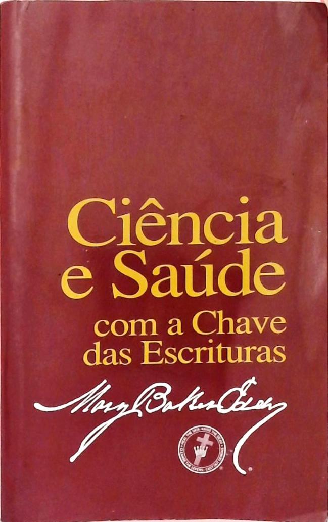 Ciência E Saúde Com A Chave Das Escrituras