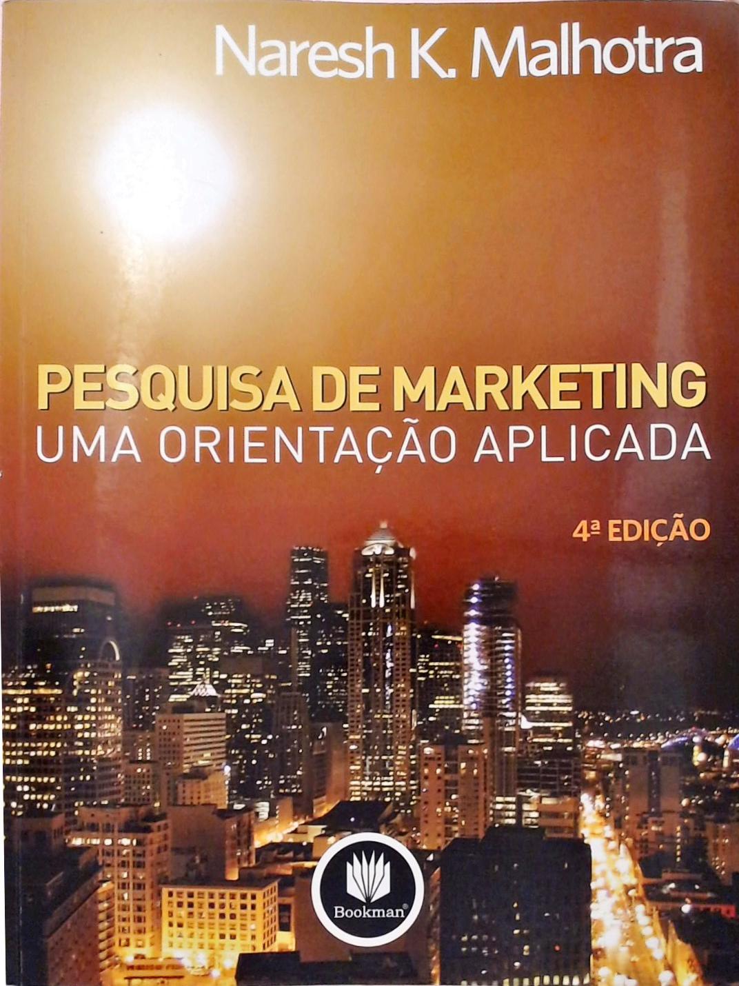 Pesquisa De Marketing - Uma Orientação Aplicada