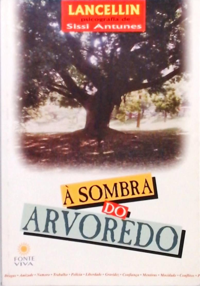 À Sombra Do Arvoredo