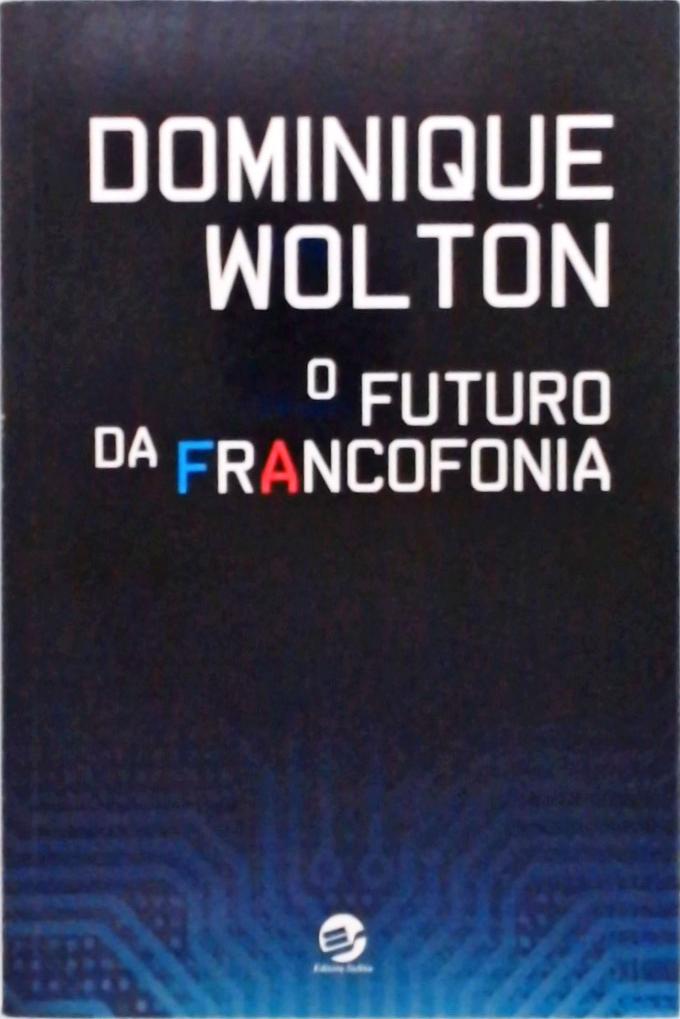 O Futuro Da Francofonia