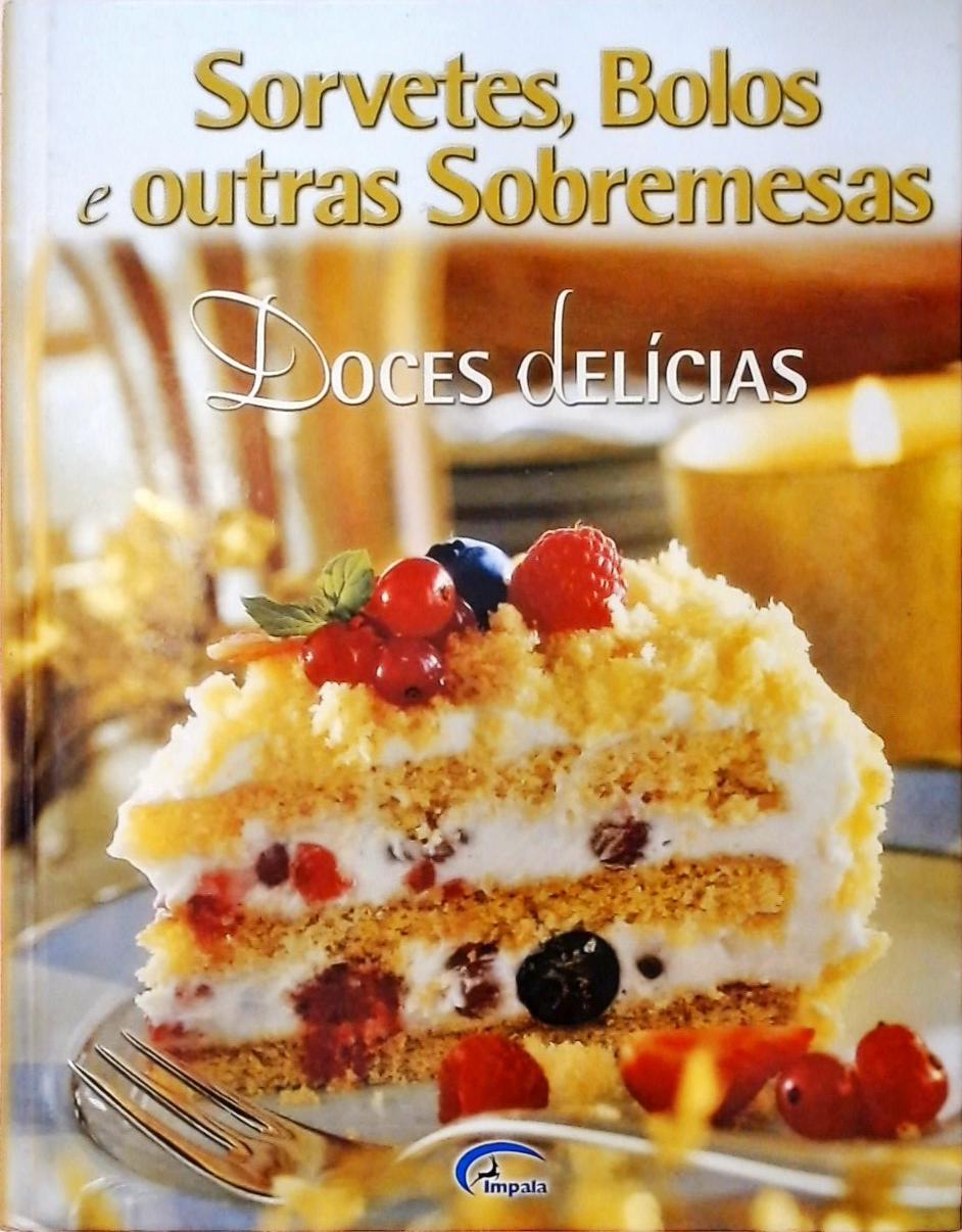 Doces Delícias - Sorvetes, Bolos E Outras Sobremesas