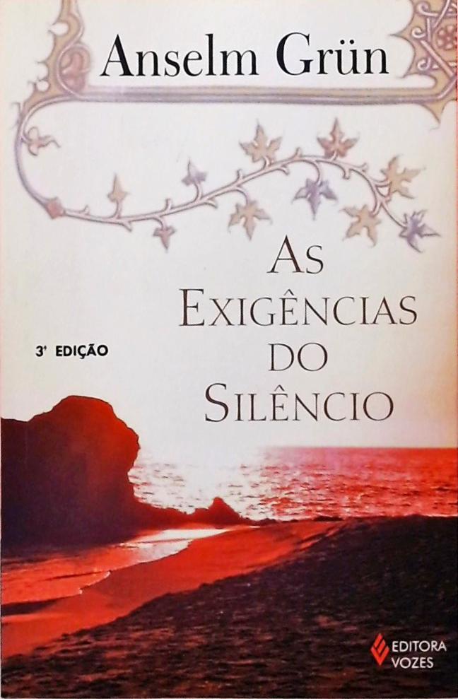 As Exigências Do Silêncio