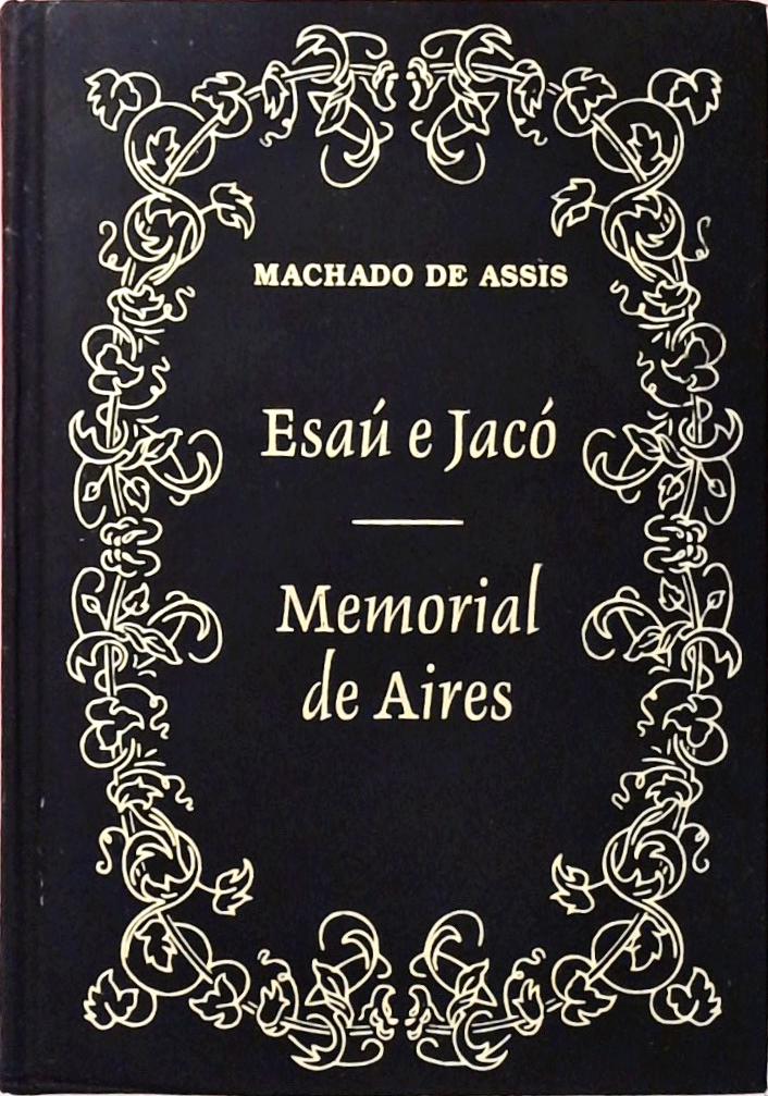 Esaú e Jacó e Memorial de Aires