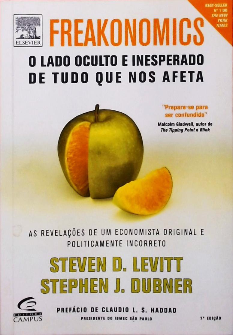 Freakonomics - O Lado Oculto e Inesperado de Tudo que nos Afeta