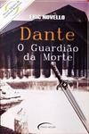 Dante - O Guardião Da Morte