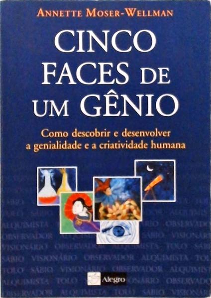 Cinco Faces De Um Gênio