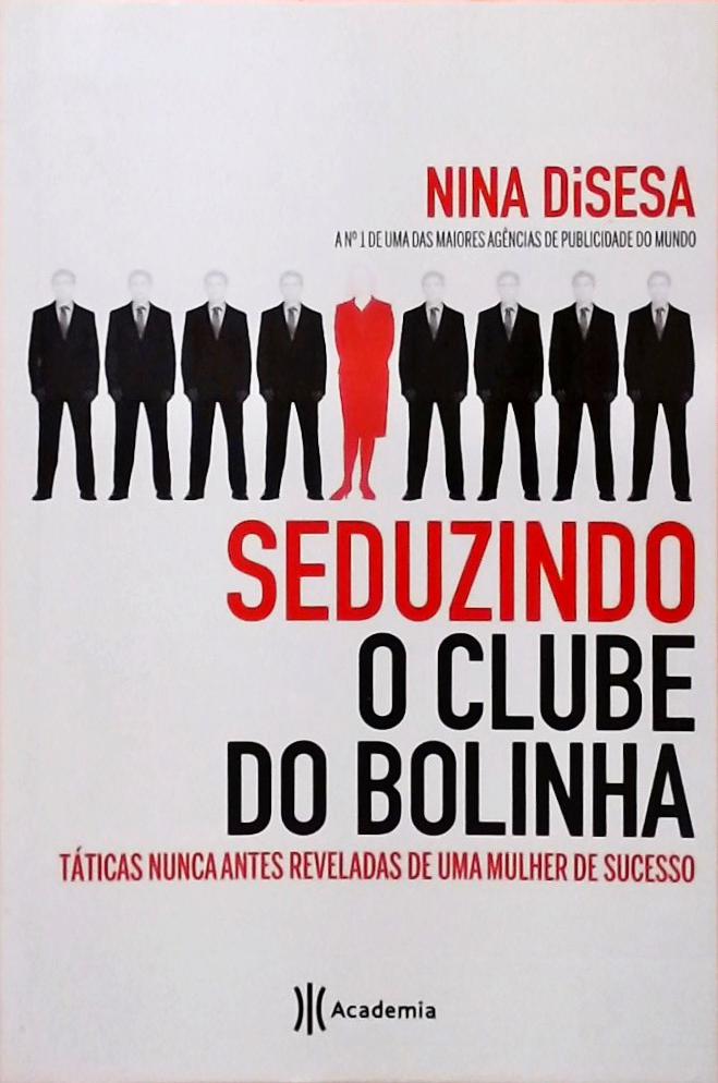 Seduzindo O Clube Do Bolinha