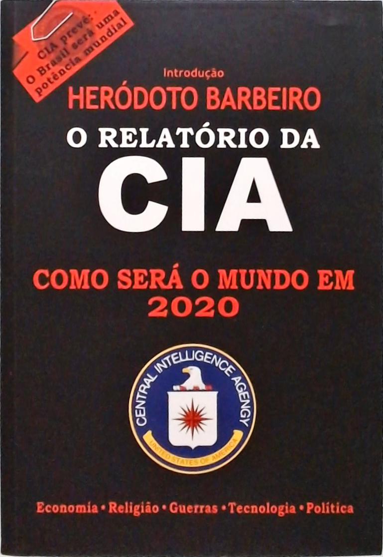 O Relatório Da CIA - Como Será O Mundo Em 2020