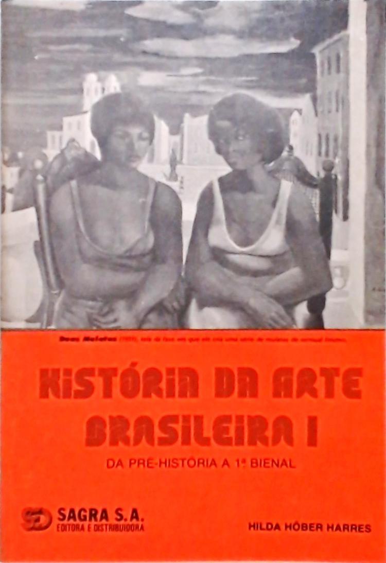 História da Arte Brasileira - Volume 1