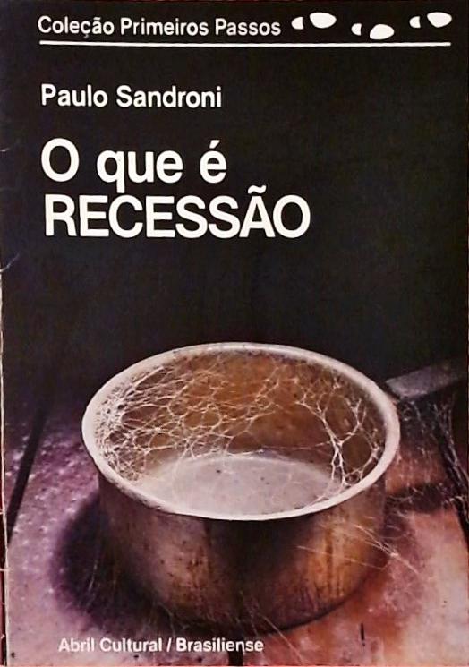 O Que é Recessão